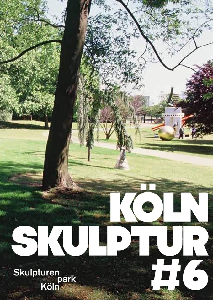 KölnSkulptur #6 · 2011–2013